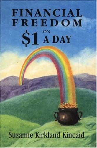 Imagen de archivo de Financial Freedom on $1 A Day a la venta por SecondSale
