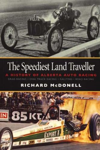 9781894694353: Speediest Land Traveller: A History of Alberta Auto Racing