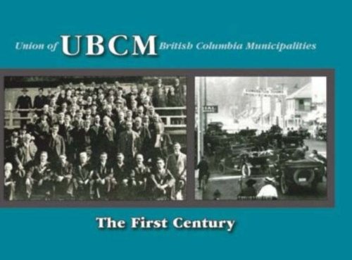UBCM: The First Century