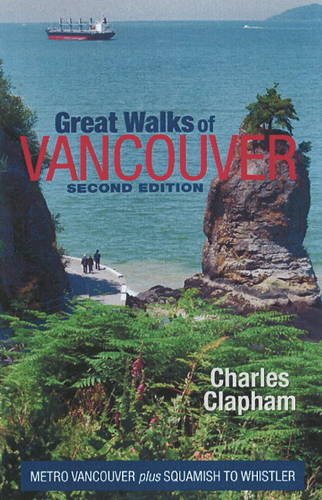 Stock image for Great Walks of Vancouver: Metro Vancouver Plus Squamish to Whistler for sale by ThriftBooks-Dallas