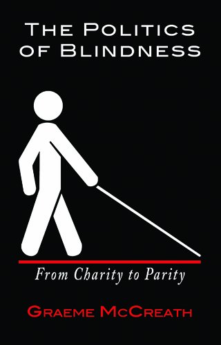 Beispielbild fr The Politics of Blindness: From Charity to Parity zum Verkauf von Hourglass Books