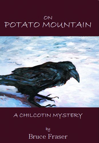 9781894694827: On Potato Mountain: A Chilcotin Mystery (Crime Mystery)