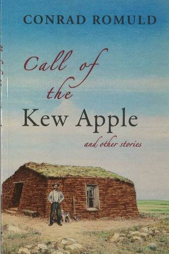 9781894694834: Call of the Kew Apple: & Other Short Stories from Saskatchewan