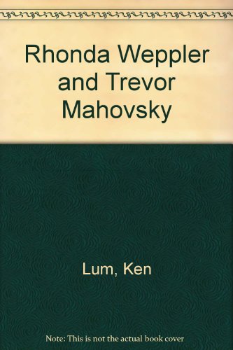 Stock image for Rhonda Weppler and Trevor Mahovsky for sale by Better World Books