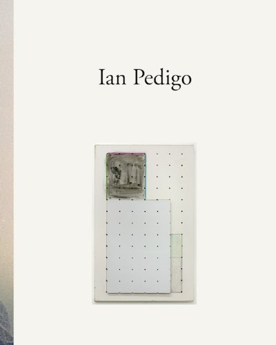 Stock image for Ian Pedigo: Works 2007-2010 for sale by Plum Books