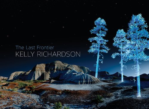 Beispielbild fr Kelly Richardson : The Last Frontier zum Verkauf von Better World Books