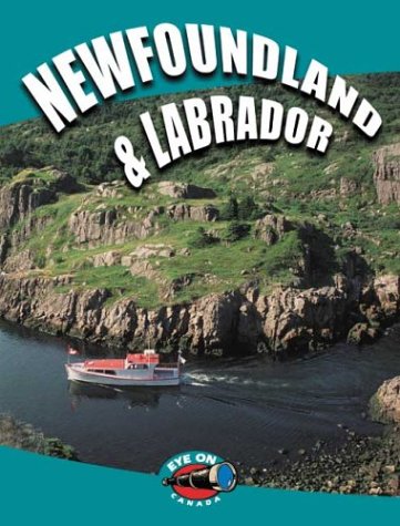 9781894705035: Newfoundland & Labrador (Eye on Canada Series)