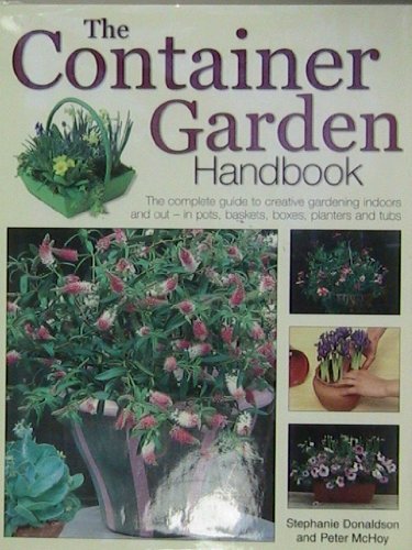 Imagen de archivo de The Container Garden Handbook a la venta por WorldofBooks