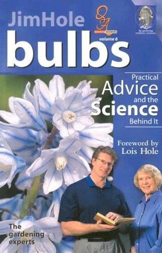 Imagen de archivo de Bulbs Practical Advice and the Science Behind It Author Jim Hole published on April, 2005 a la venta por PBShop.store US