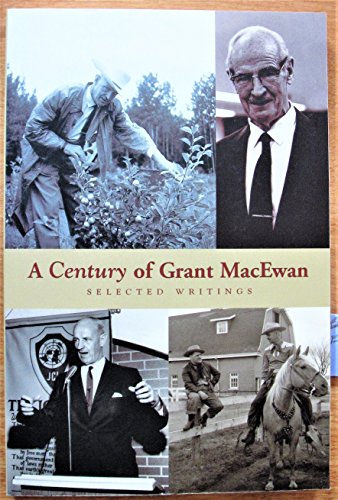 Imagen de archivo de A Century of Grant MacEwan a la venta por Blackwell's