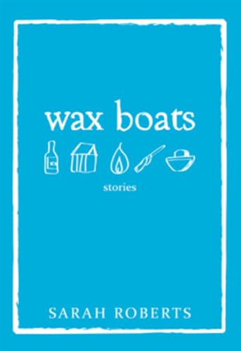 Stock image for Wax Boats for sale by Blackwell's