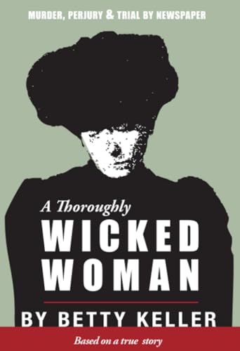 Beispielbild fr A Thoroughly Wicked Woman zum Verkauf von Blackwell's