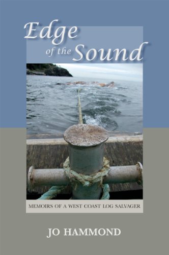 Beispielbild fr Edge of the Sound : Memoirs of a West Coast Log Salvager zum Verkauf von Better World Books: West