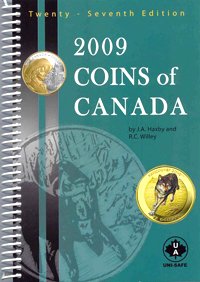 2009 Coins of Canada 27-th Edition (Coins of Canada, 2009) (9781894763301) by J. A. Haxby; R. C. Willey