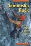 Yamnuska Rock: The Crown Jewel of Canadian Rockies Traditional Climbing (9781894765749) by Andy Genereux