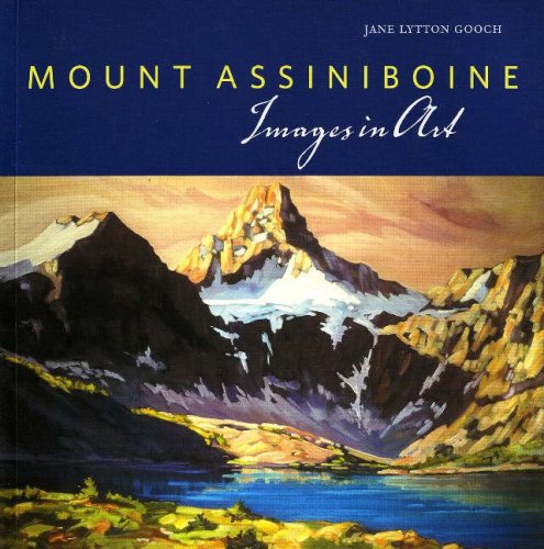 Imagen de archivo de Mount Assiniboine: Images in Art a la venta por Half Price Books Inc.
