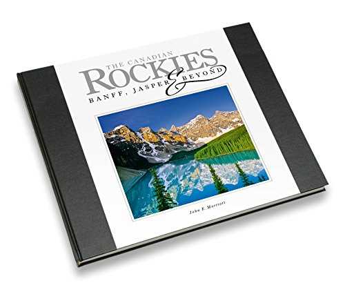 9781894768030: The Canadian Rockies: Banff, Jasper & Beyond