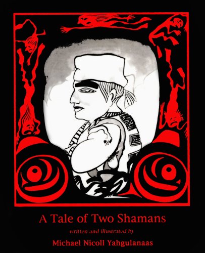 A Tale of Two Shamans [Ga Sraagaa Sdang] - Yahgulanaas, Michael Nicoll