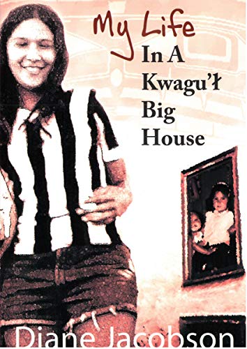 Stock image for My Life in a Kwag'ul Big House for sale by Quickhatch Books