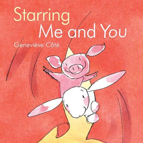 Beispielbild fr Starring Me and You (Piggy and Bunny) zum Verkauf von WorldofBooks