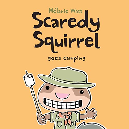 Stock image for Scaredy Squirrel Goes Camping for sale by WorldofBooks