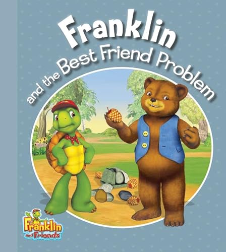 Beispielbild fr Franklin and the Best Friend Problem zum Verkauf von Better World Books