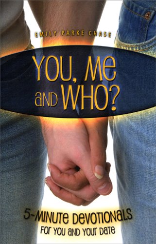 Stock image for You, Me and Who? 5 minute devotionals for you and your date for sale by Ergodebooks