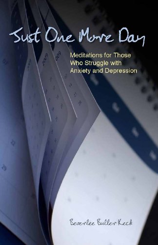 9781894791212: Just One More Day: Meditations for Those Who Struggle with Anxiety and Depression