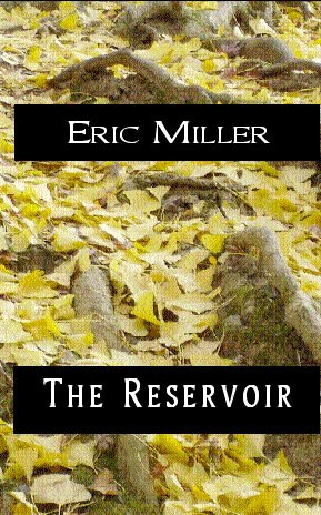 The Reservoir (9781894800709) by Miller, Eric
