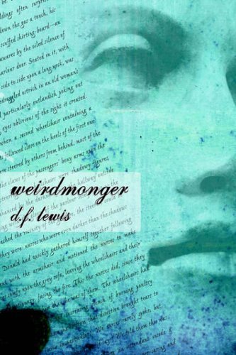Weirdmonger: The Nemonicon: Synchronised Shards of Random Truth & Fiction (9781894815840) by D.F. Lewis