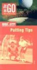 Stock image for Putting Tips (On the Go)(USGTF Golf Series) for sale by Sessions Book Sales