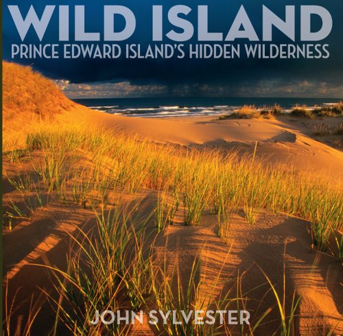 Stock image for Wild Island: Prince Edward Island's Hidden Wilderness for sale by SecondSale