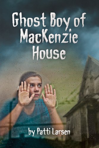 Stock image for Ghost Boy of MacKenzie House for sale by Better World Books: West