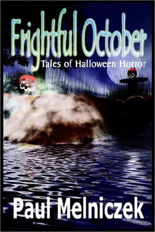 Beispielbild fr Frightful October: Tales of Halloween Horror zum Verkauf von Fahrenheit's Books