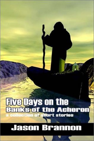Beispielbild fr Five Days on the Banks of the Acheron zum Verkauf von Gardner's Used Books, Inc.