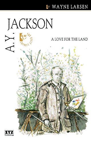 Imagen de archivo de A.Y. Jackson: A Love for the Land a la venta por Russell Books