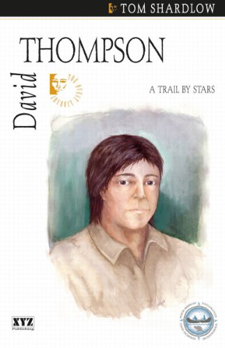 Imagen de archivo de David Thompson: A Trail by Stars: 17 (Quest Library Series) a la venta por Rainy Day Books