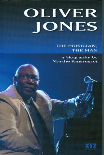 Stock image for Oliver Jones : The Musician, the Man for sale by M. W. Cramer Rare and Out Of Print Books