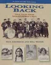 Imagen de archivo de Looking Back: True Tales from Saskatchewan a la venta por Ergodebooks