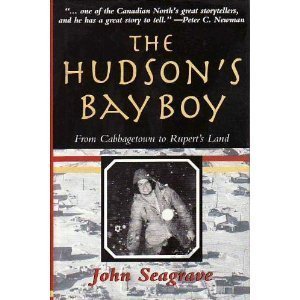 Beispielbild fr The Hudson's Bay Boy : From Cabbagetown to Rupert's Land zum Verkauf von Better World Books
