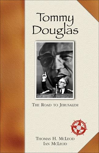 Imagen de archivo de Tommy Douglas: The Road to Jerusalem (Western Canadian Classics) a la venta por Zoom Books Company