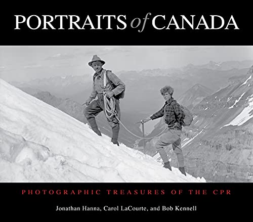 9781894856775: Portraits of Canada: Photographic Treasures of the CPR