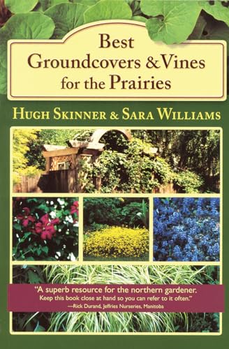 Imagen de archivo de Best Groundcovers and Vines for the Prairies a la venta por Russell Books
