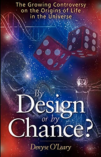 Imagen de archivo de By Design Or By Chance?: The Growing Controversy On The Origins Of Life In The Universe a la venta por Revaluation Books