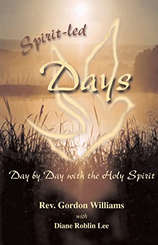 9781894860260: Spirit-led Days: Day by Day with the Holy Spirit