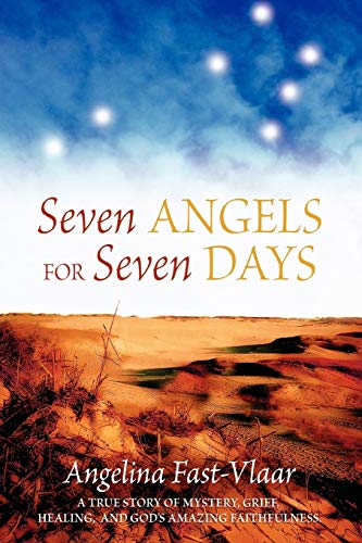 Stock image for Seven Angels for Seven Days for sale by ThriftBooks-Atlanta