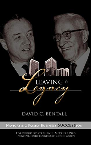 9781894860970: Leaving a Legacy: Navigating Family Businesses Succession