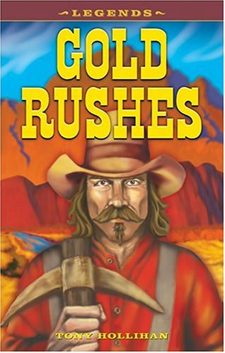 Beispielbild fr Gold Rushes (Legends) zum Verkauf von medimops