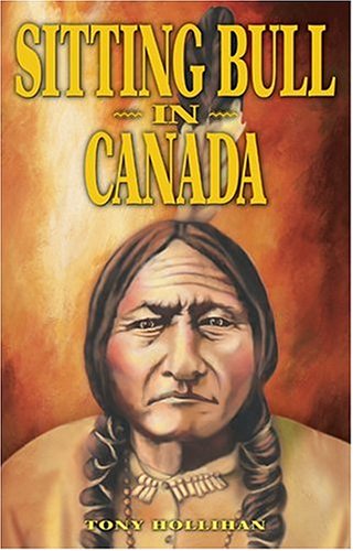 9781894864022: Sitting Bull in Canada (Legends)