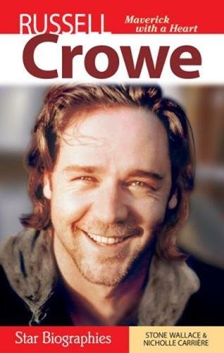 Stock image for Russell Crowe: Maverick with a Heart (Snap Books: Star Biographies (Paperback)) for sale by Kennys Bookshop and Art Galleries Ltd.